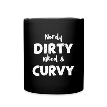 Nerdy Dirty Inked & Curvy - Tasse einfarbig - Schwarz - Vorne