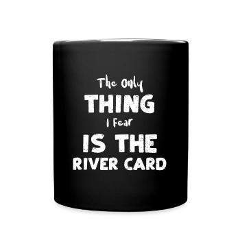 La seule chose que je crains, c’est le Riv... - Mug uni - noir - Devant