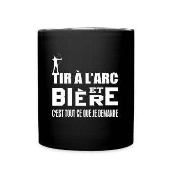 Tir à l'arc et bière c'est tout ce que je demande - Mug uni - noir - Devant