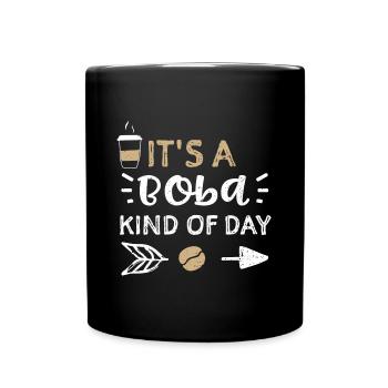 It's A Boba Kind Of Day - Coffee - Full Colour Mug - black - Front