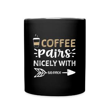 Le café se marie bien avec le silence - Mug uni - noir - Devant