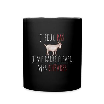 j'peux pas j'me barre élever mes chèvres cadeau - Mug uni - noir - Devant