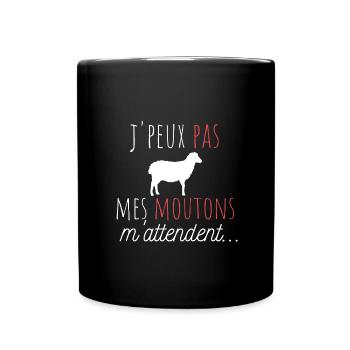 j'peux pas mes moutons m'attendent cadeau humour - Mug uni - noir - Devant