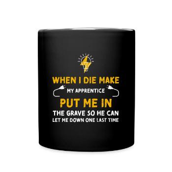 When I Die Make My Apprentice Pu... - Tasse einfarbig - Schwarz - Vorne