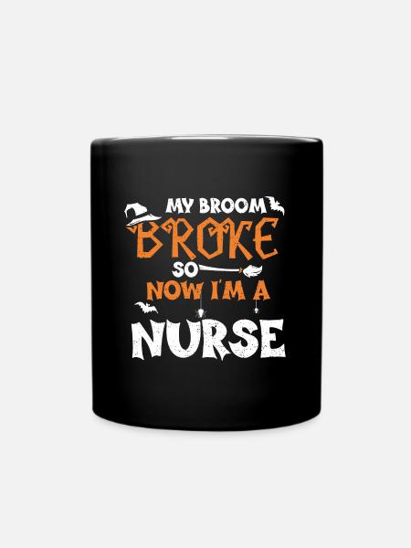 My Broom Broke So Now I'm A Nurse - Tasse einfarbig - Schwarz