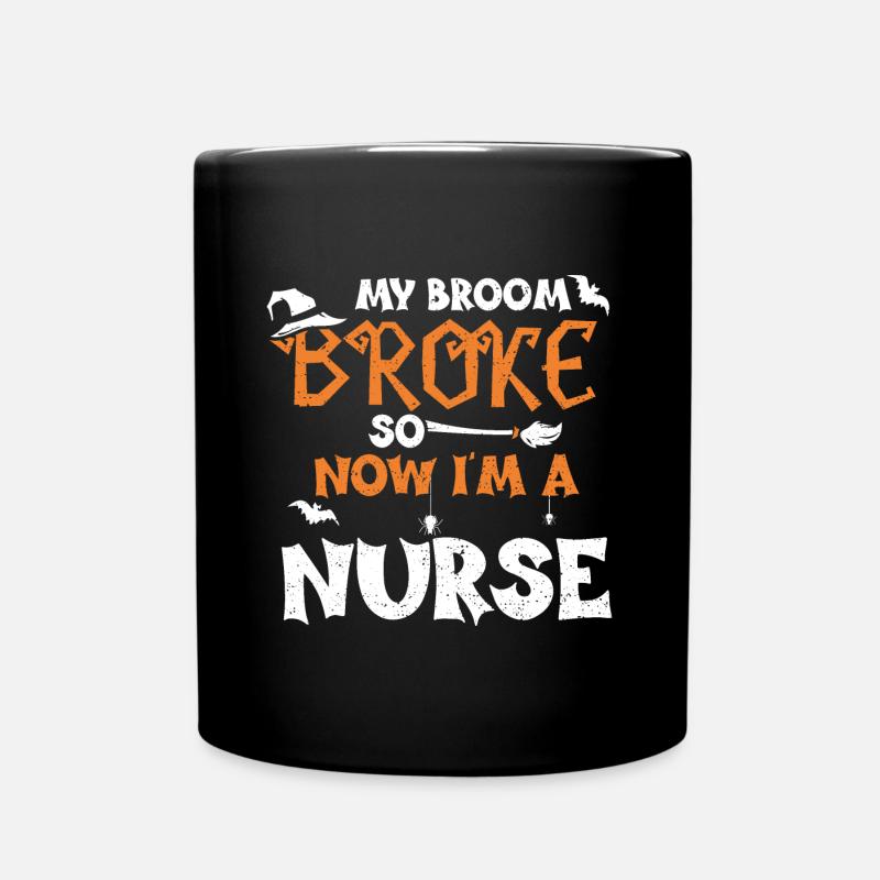 My Broom Broke So Now I'm A Nurse - Tasse einfarbig - Schwarz