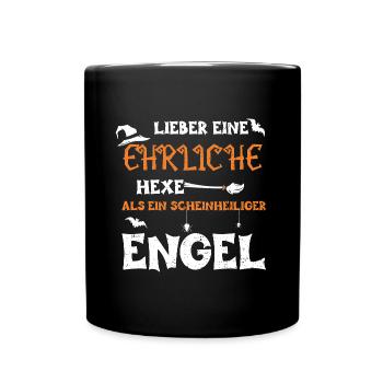 Lieber Eine Ehrliche Hexe Als Ei... - Tasse einfarbig - Schwarz - Vorne