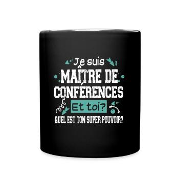 Maître de Conférences Super Pouvoir Cadeau Humour - Mug uni - noir - Devant
