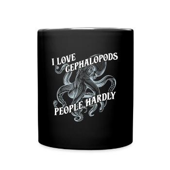 I love cephalopods, people hardly - Full Colour Mug - black - Front