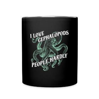 I love octopus cephalopods, humans hardly - Full Colour Mug - black - Front