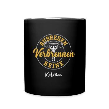 Ausreden Verbrennen Keine Kalorien - Tasse einfarbig - Schwarz - Vorne