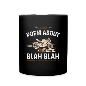 Un court poème sur moi Guns Blah... - Mug uni - noir - Devant
