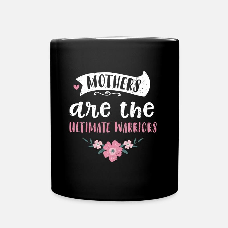 Les mères sont les guerrières ultimes - Mug uni - noir