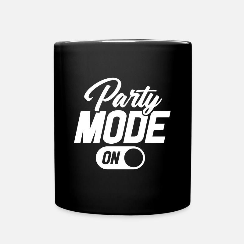 Party Mode On - Tasse einfarbig - Schwarz