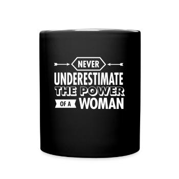 Never Underestimate The Power Of A Woman - Mug uni - noir - Devant