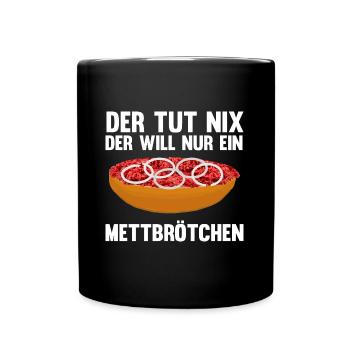 Mett Liebhaber Mettbrötchen - Tasse einfarbig - Schwarz - Vorne