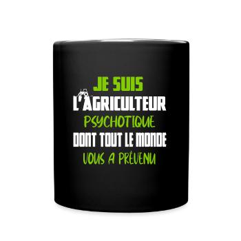 Je suis l'agriculteur psychotique t-shirt tracteur - Mug uni - noir - Devant