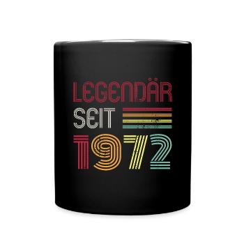 Legendär Seit 1972 Jahr Retro 72er Jahrgang - Tasse einfarbig - Schwarz - Vorne