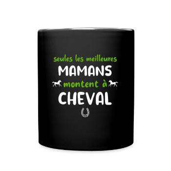 Seules les meilleures mamans montent à cheval - Mug uni - noir - Devant