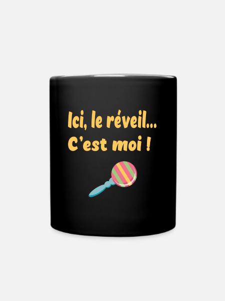 Ici le réveil c'est moi ! - Mug uni - noir