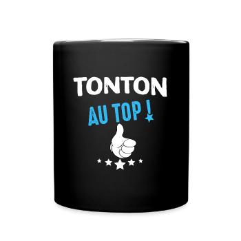 Tonton au top Idée Cadenau Anniversaire Oncle - Mug uni - noir - Devant