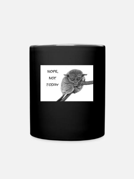 Nope, not today - Tasse einfarbig - Schwarz