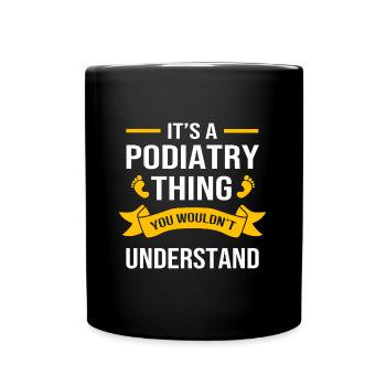 Podiatrist Foot Care Pedicure Podiatry - Full Colour Mug - black - Front