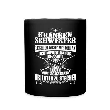 Krankenschwester - Leg Dich Nicht Mit Mir An Hoodi - Tasse einfarbig - Schwarz - Vorne