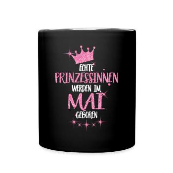 ECHTE PRINZESSINNEN WERDEN IM MAI GEBOREN - Tasse einfarbig - Schwarz - Vorne