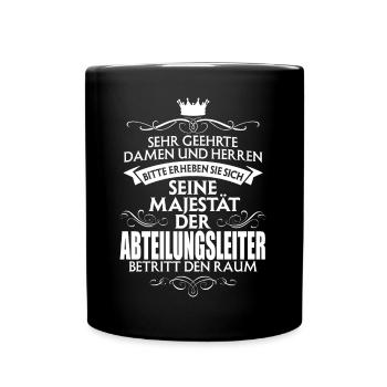 Abteilungsleiter Chef Boss Geschenk Majestät - Tasse einfarbig - Schwarz - Vorne
