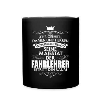 FAHRLEHRER - Majestät - Tasse einfarbig - Schwarz - Vorne