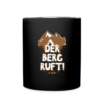 Der Berg ruft! Wandern Natur Outdoor Berge Gipfel - Tasse einfarbig - Schwarz - Vorne