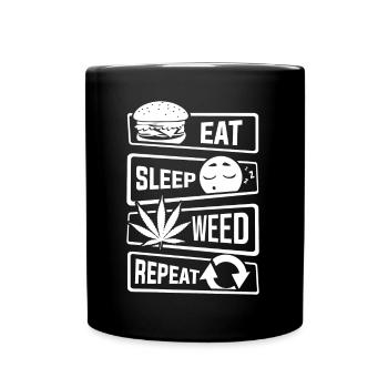 Eat Sleep Weed Repeat - Cannabis THC CBD Kiffen - Tasse einfarbig - Schwarz - Vorne