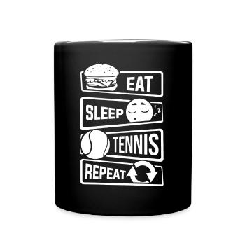 Eat Sleep Tennis Repeat - Racquets Ball Sports - Full Colour Mug - black - Front