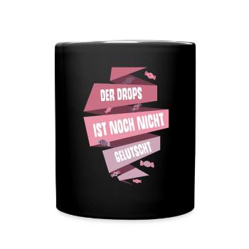 Spruch Geschenk Spiel Süßigkeit Bonbon Party Sport - Tasse einfarbig - Schwarz - Vorne