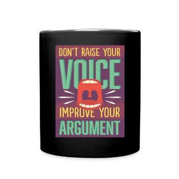 Argument statt Stimme erheben - Tasse einfarbig - Schwarz - Vorne