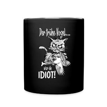 The early bird was an idiot - Full Colour Mug - black - Front