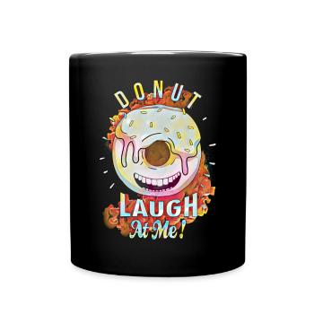 Donuts laugh at me! Art design - Full Colour Mug - black - Front