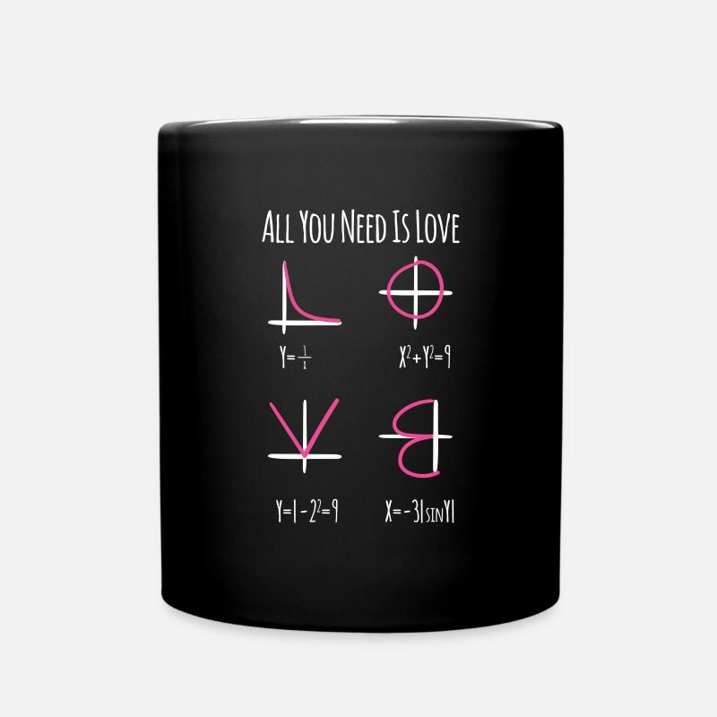 All You Need Is Love Mathe Nerd Lehrer Geschenk - Tasse einfarbig - Schwarz