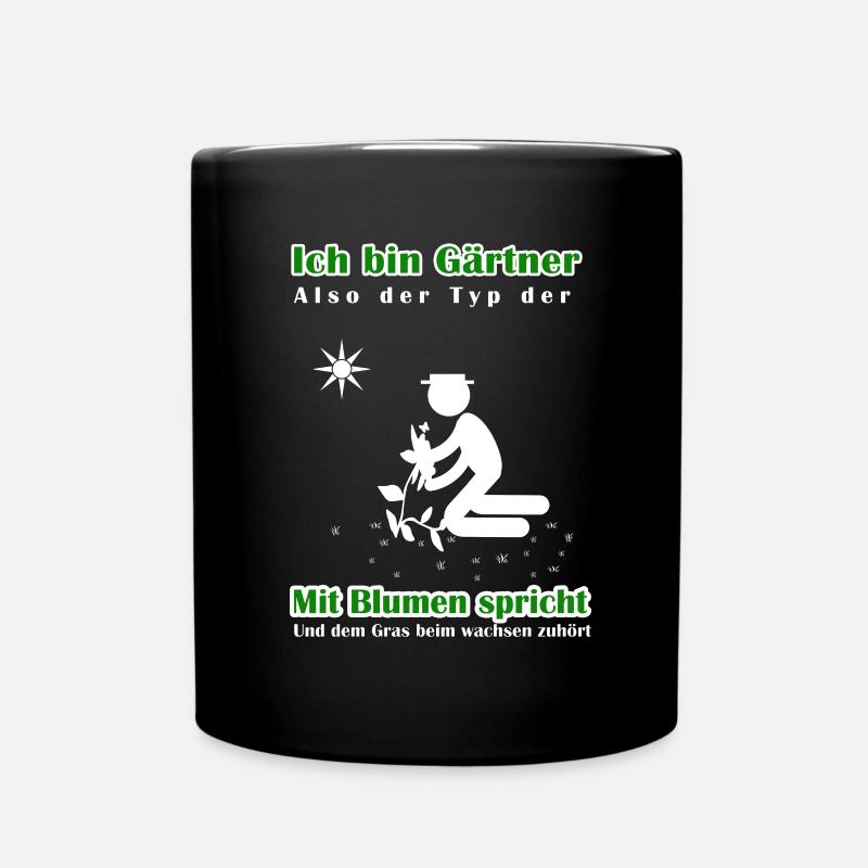 Ich bin Gärtner - Tasse einfarbig - Schwarz