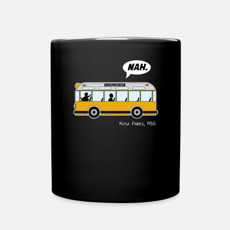 Rosa Parks bus anti racism Nah Nope gift - Full Colour Mug - black