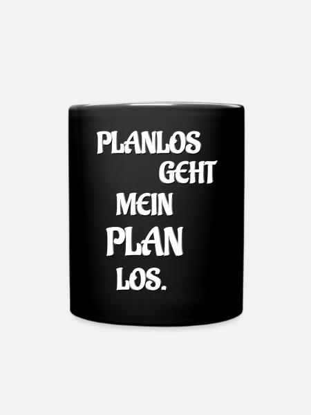 PLANLOS GEHT MEIN PLAN LOS - Tasse einfarbig - Schwarz