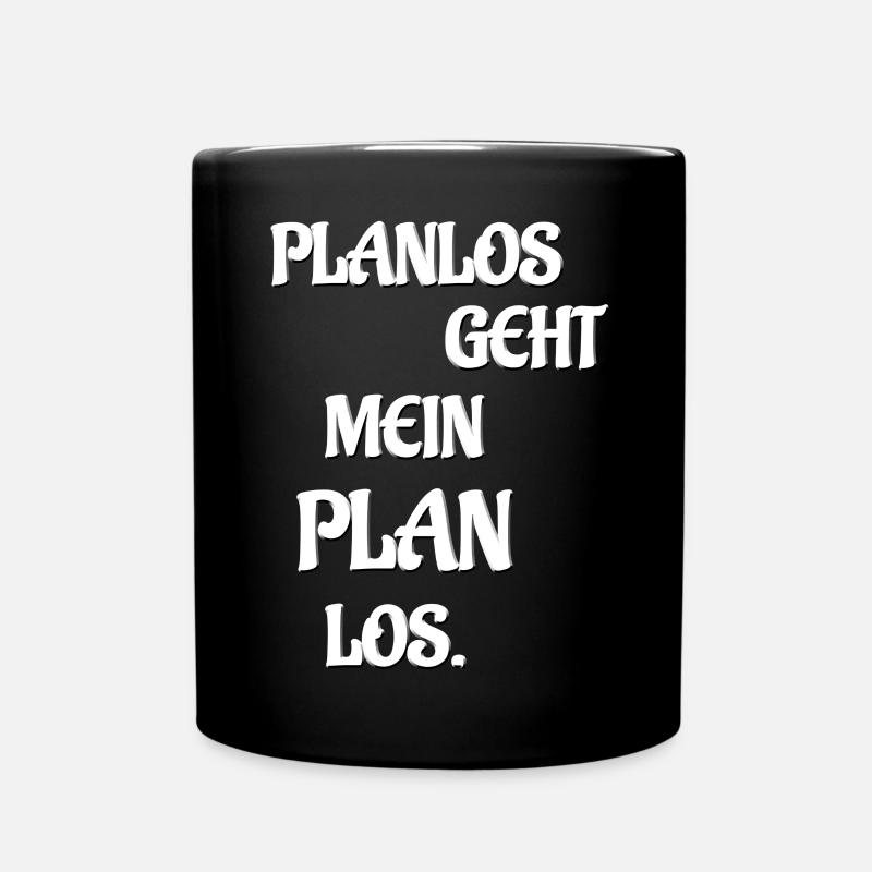 PLANLOS GEHT MEIN PLAN LOS - Tasse einfarbig - Schwarz