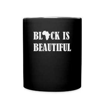 Black is Beautiful Anti Racism Africa Gift - Full Colour Mug - black - Front