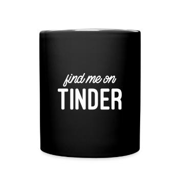 Find me on Tinder - Full Colour Mug - black - Front