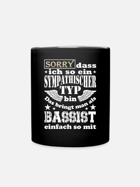 Sympathischer Bassist, lustiger Spruch, Rock - Tasse einfarbig - Schwarz
