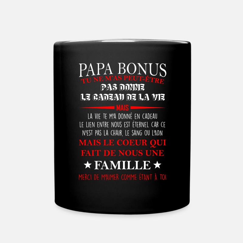 Papa bonus TU NE M’AS PEUT-ÊTRE PAS DONNE LE CADEA - Mug uni - noir