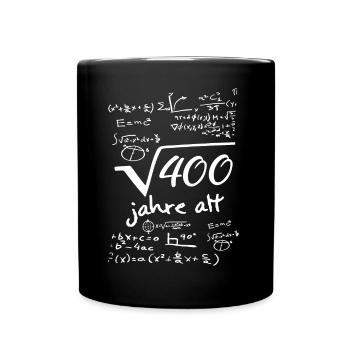 20. Birthday Wurzel 400 Geburtstag 20 Jahre mathe - Tasse einfarbig - Schwarz - Vorne