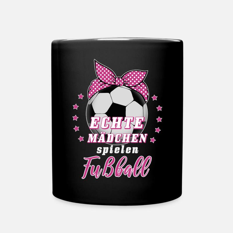 Echte Mädchen spielen Fußball Fußballerin Geschenk - Tasse einfarbig - Schwarz