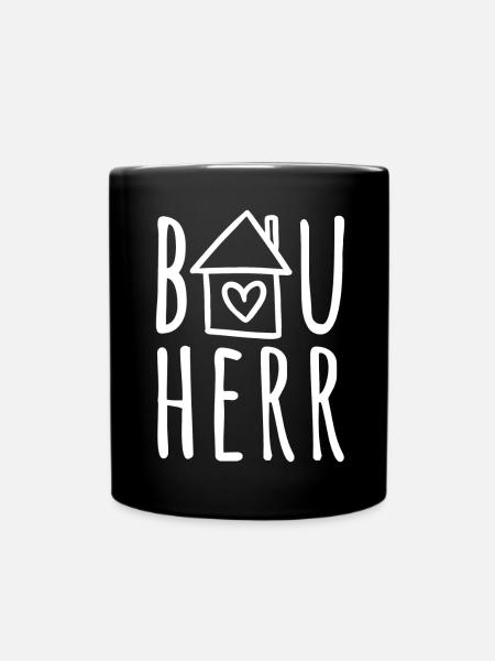 Hausbau Haus bauen Baustelle Eigenheim Bauherr - Tasse einfarbig - Schwarz